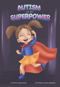 Cover image for Autism is my SUPERPOWER!