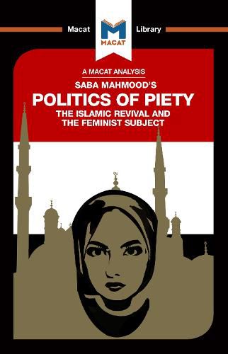 The Politics of Piety: The Islamic Revival and the Feminist Subject