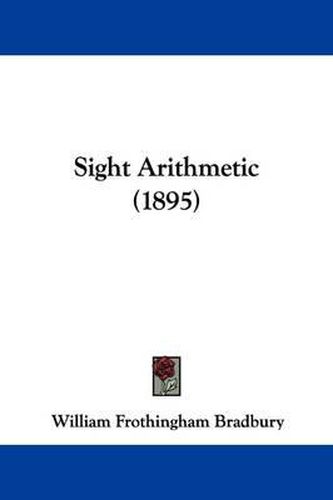 Cover image for Sight Arithmetic (1895)