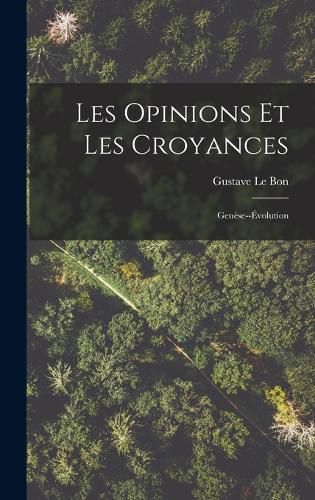 Cover image for Les Opinions Et Les Croyances