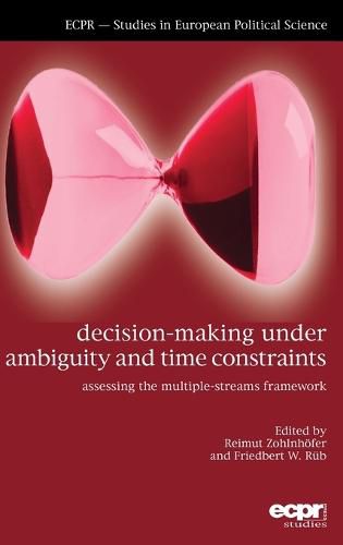 Cover image for Decision-Making under Ambiguity and Time Constraints: Assessing the Multiple-Streams Framework