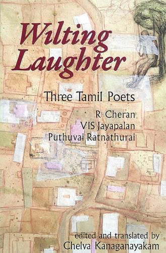 Cover image for Wilting Laughter: Three Tamil Poets