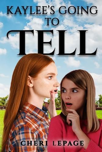 Cover image for Kaylee's Going to Tell