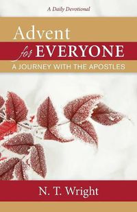 Cover image for Advent for Everyone: A Journey with the Apostles: A Daily Devotional