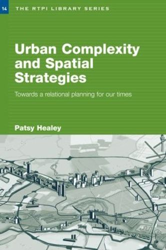 Cover image for Urban Complexity and Spatial Strategies: Towards a Relational Planning for Our Times