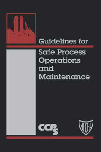 Cover image for Guidelines for Safe Process Operation and Maintenance