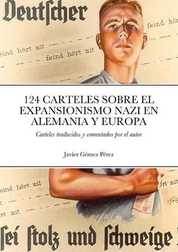 Cover image for 124 Carteles Sobre El Expansionismo Nazi En Alemania Y Europa