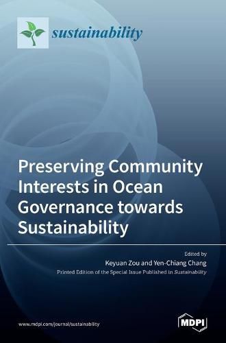 Cover image for Preserving Community Interests in Ocean Governance towards Sustainability