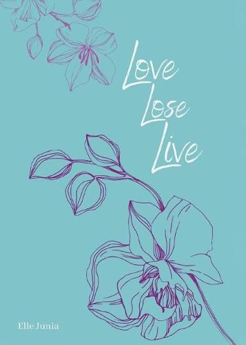Cover image for Love, Lose, Live