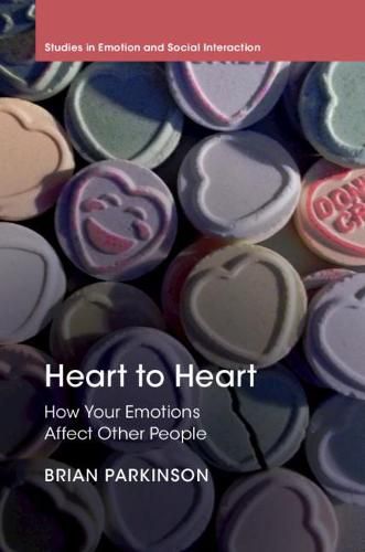 Cover image for Heart to Heart: How Your Emotions Affect Other People