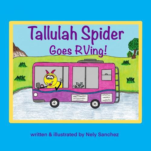 Cover image for Tallulah Spider Goes RVing!