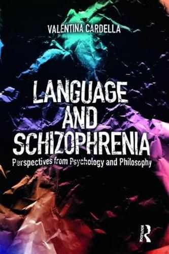 Cover image for Language and Schizophrenia: Perspectives from Psychology and Philosophy