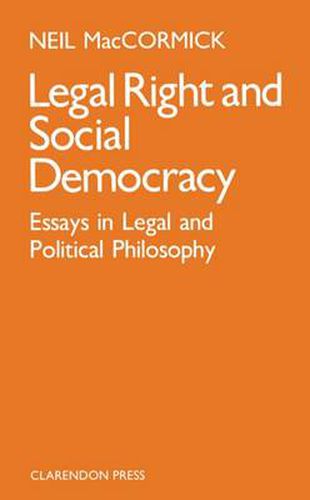 Cover image for Legal Right and Social Democracy: Essays in Legal and Political Philosophy