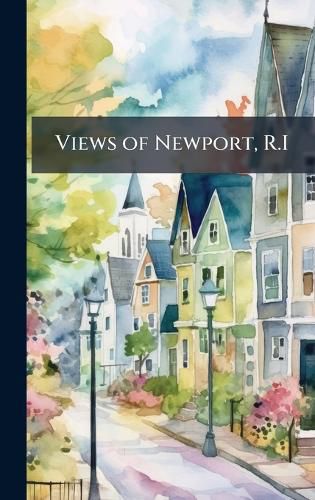 Cover image for Views of Newport, R.I