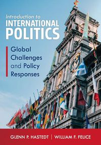 Cover image for Introduction to International Politics: Global Challenges and Policy Responses