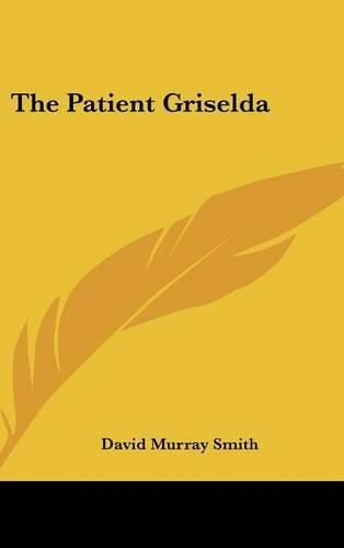 The Patient Griselda