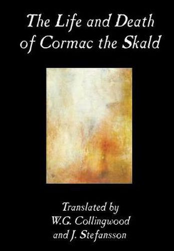 Cover image for The Life and Death of Cormac the Skald