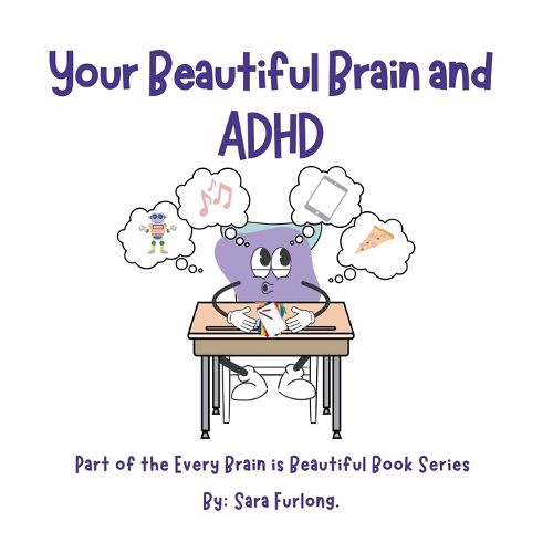 Your Beautiful Brain and ADHD