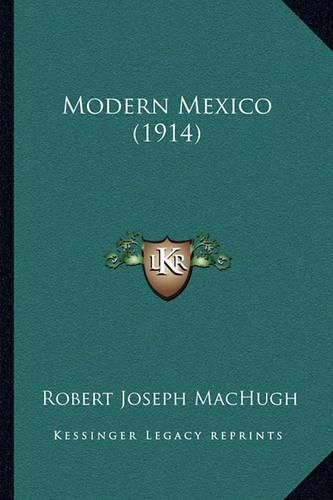 Cover image for Modern Mexico (1914)