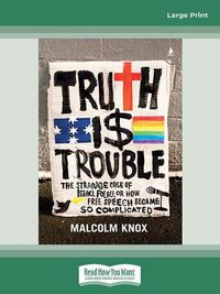 Cover image for Truth Is Trouble: The strange case of Israel Folau, or How Free Speech Became So Complicated