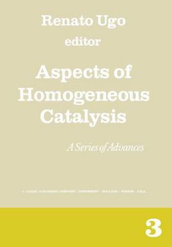 Cover image for Aspects of Homogeneous Catalysis: A Series of Advances