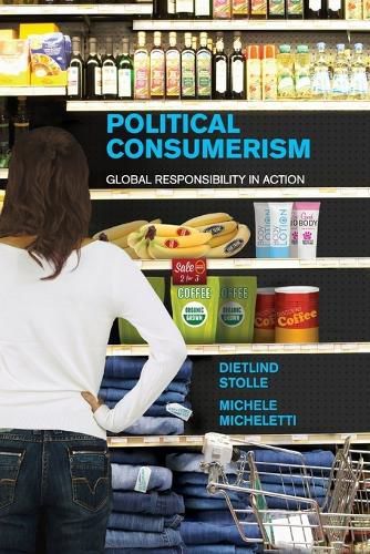 Cover image for Political Consumerism: Global Responsibility in Action