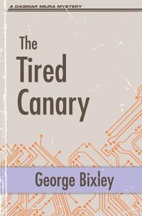 Cover image for The Tired Canary