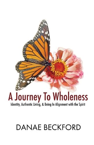 Cover image for A Journey To Wholeness