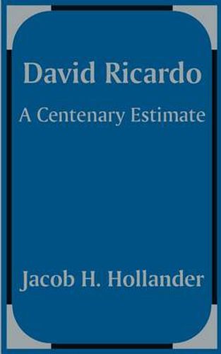 Cover image for David Ricardo: A Centenary Estimate