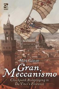 Cover image for Gran Meccanismo: Clockpunk Roleplaying in Da Vinci's Florence