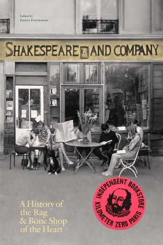 Cover image for Shakespeare And Company, Paris: A History