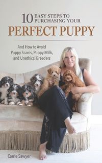 Cover image for 10 Easy Steps to Purchasing Your Perfect Puppy