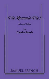 Cover image for Die Mommie Die!