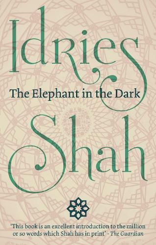 The Elephant in the Dark: Christianity,  Islam and the Sufis