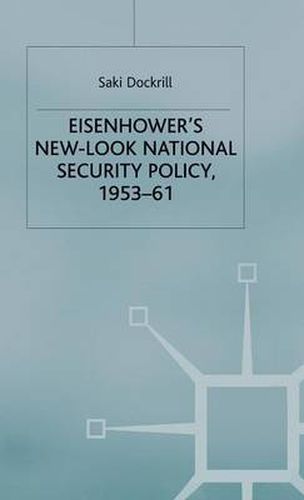 Cover image for Eisenhower's New-Look National Security Policy, 1953-61