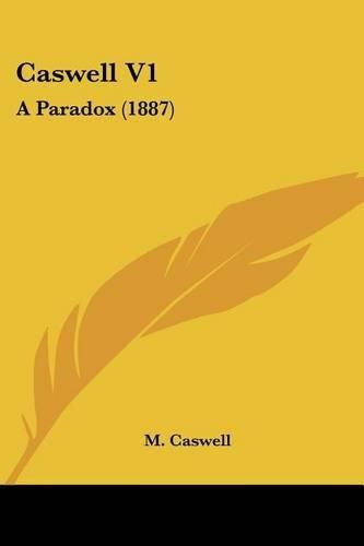 Cover image for Caswell V1: A Paradox (1887)