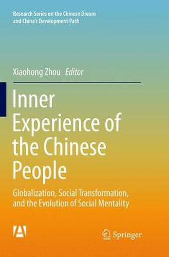 Cover image for Inner Experience of the Chinese People: Globalization, Social Transformation, and the Evolution of Social Mentality