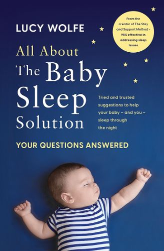 Cover image for All About the Baby Sleep Solution: Your Questions Answered