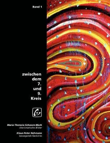 Cover image for Zwischen dem 7. und 9. Kreis: Charismatische Bilder und bewegende Gedichte