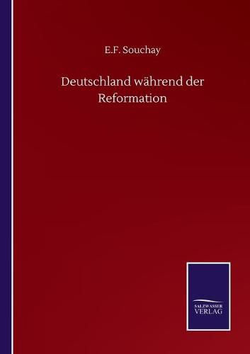 Cover image for Deutschland wahrend der Reformation