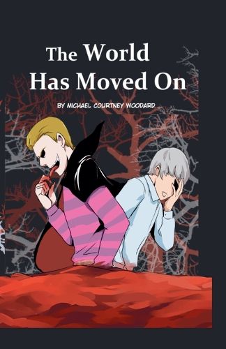 Cover image for The World Has Moved On