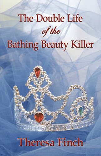 Cover image for The Double Life of the Bathing Beauty Killer