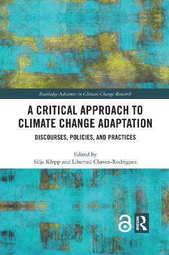 Cover image for A Critical Approach to Climate Change Adaptation: Discourses, Policies, and Practices