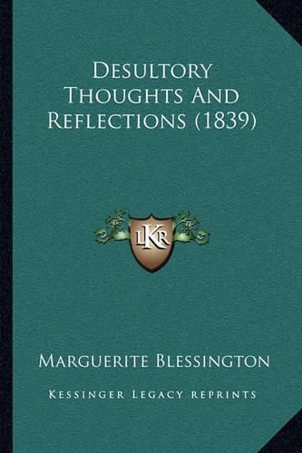 Desultory Thoughts and Reflections (1839)