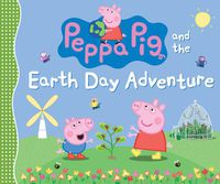 Cover image for Peppa Pig and the Earth Day Adventure
