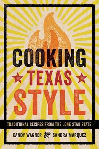 Cover image for Cooking Texas Style: Traditional Recipes from the Lone Star State