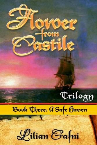 Cover image for Flower From Castile Trilogy - Book Three: A Safe Haven