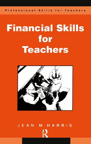 Cover image for Financial Skills for Teachers: Budgeting, Buying and Cost Control