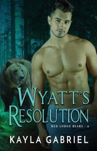 Cover image for Wyatt's Resolution: Large Print