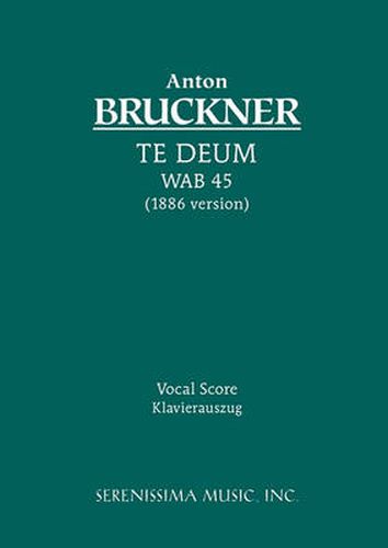 Te Deum, Wab 45 (1886 Version): Vocal Score